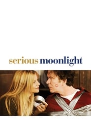 Serious Moonlight' Poster