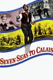 Seven Seas to Calais' Poster