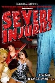 Severe Injuries' Poster