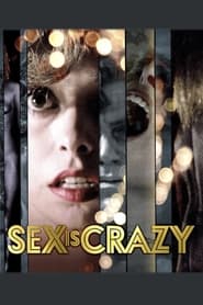 Sex Is Crazy' Poster
