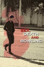 Sex Death and Bowling' Poster