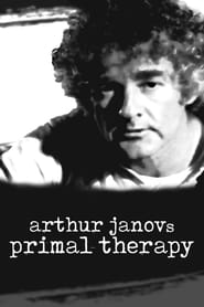 Arthur Janovs Primal Therapy
