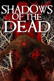 Shadows of the Dead' Poster