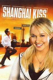 Shanghai Kiss' Poster