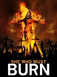 She Who Must Burn' Poster