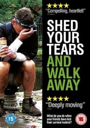 Shed Your Tears and Walk Away' Poster