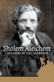 Sholem Aleichem Laughing In The Darkness
