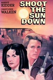 Shoot the Sun Down' Poster