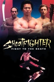 Shootfighter Fight to the Death' Poster