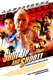 Shut Up and Shoot' Poster