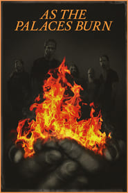 As the Palaces Burn Poster