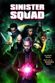 Sinister Squad' Poster