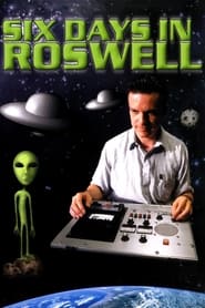 Six Days in Roswell' Poster