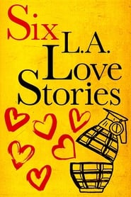 Streaming sources forSix LA Love Stories