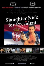 Slaughter Nick for President' Poster