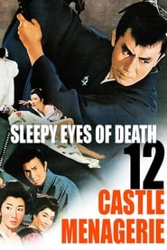 Sleepy Eyes of Death 12 Castle Menagerie' Poster