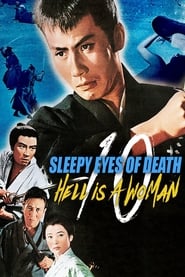 Sleepy Eyes of Death 10 Hell Is a Woman' Poster