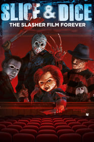 Slice and Dice The Slasher Film Forever' Poster