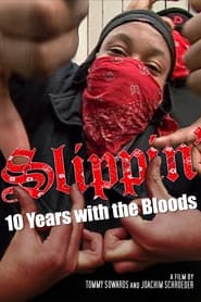 Slippin Ten Years with the Bloods' Poster