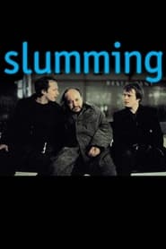 Slumming' Poster