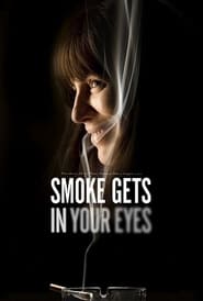Smoke Gets in Your Eyes' Poster