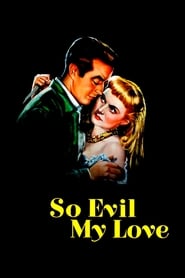 So Evil My Love' Poster