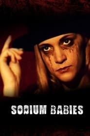 Sodium Babies' Poster
