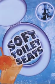 Soft Toilet Seats' Poster