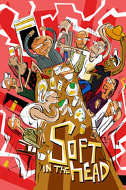 Soft in the Head' Poster
