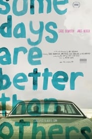Some Days Are Better Than Others' Poster