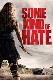 Some Kind of Hate' Poster