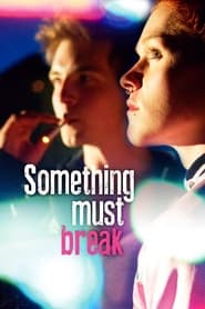 Something Must Break' Poster