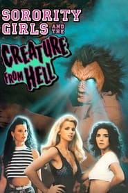Sorority Girls and the Creature from Hell' Poster