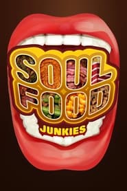 Soul Food Junkies' Poster