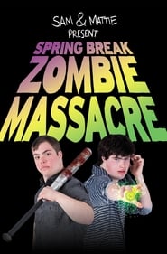 Spring Break Zombie Massacre' Poster