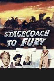 Stagecoach To Fury' Poster