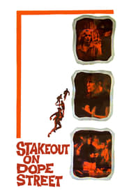 Stakeout on Dope Street' Poster
