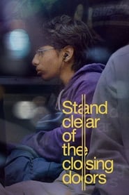 Stand Clear of the Closing Doors' Poster