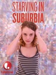 Starving in Suburbia' Poster