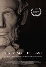 Starving the Beast The Battle to Disrupt and Reform Americas Public Universities' Poster