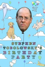 Streaming sources forStephen Tobolowskys Birthday Party