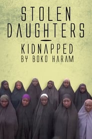 Streaming sources forStolen Daughters Kidnapped By Boko Haram