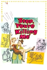 Stop Youre Killing Me' Poster