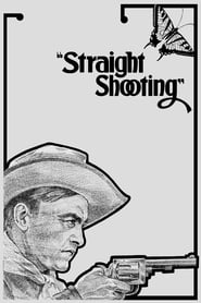 Straight Shooting' Poster