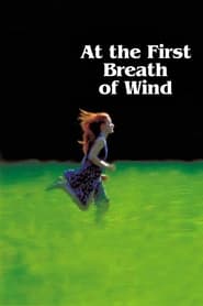 At the First Breath of Wind' Poster