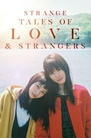 Strange Tales of Love and Strangers' Poster