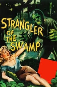 Strangler of the Swamp' Poster