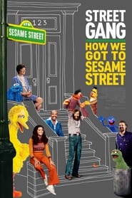 Street Gang How We Got to Sesame Street' Poster