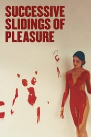 Successive Slidings of Pleasure' Poster
