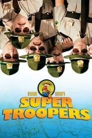 Streaming sources forSuper Troopers
